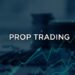 Forex Prop Firms